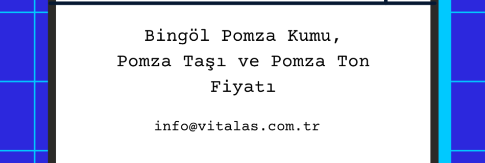bingöl pomza