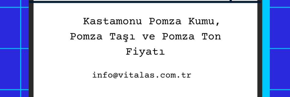 kastamonu pomza